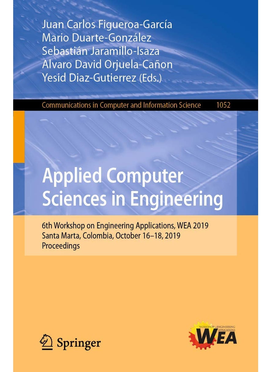 Applied Computer Sciences in Engineering: 6th Workshop on Engineering Applications, WEA 2019, Santa Marta, Colombia, October 16-18, 2019, Proceedings 