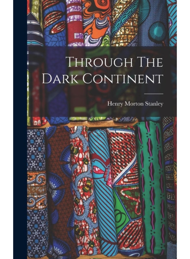 Through The Dark Continent 