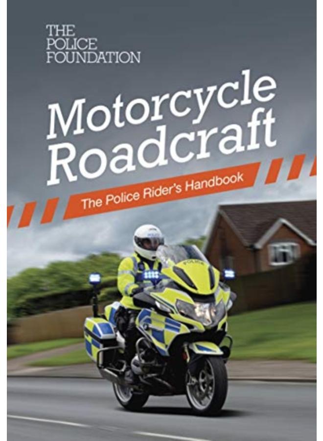 Motorcycle roadcraft : the police rider's handbook 