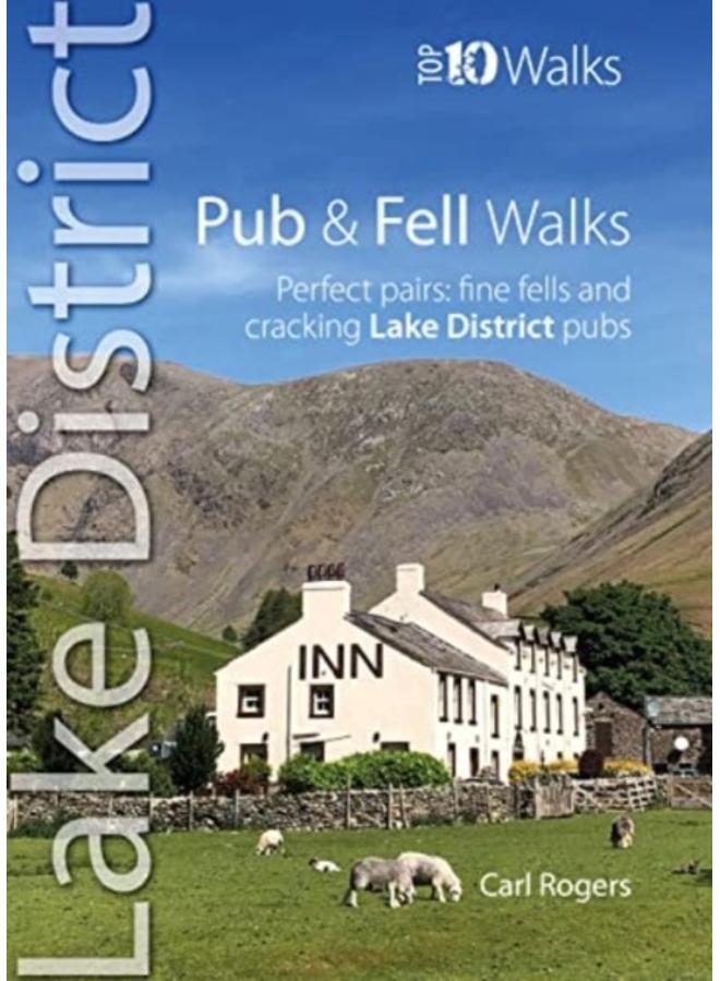 Pub and Fell Walks Lake District Top 10 : Perfect pairs: fine fells and cracking Lake District pubs 