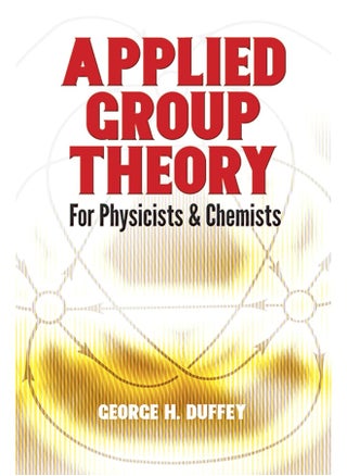 Applied Group Theory: For Physicists and Chemists - pzsku/Z849D04CDFB7F1D24A2DEZ/45/_/1726051190/d45471b0-0fd7-49a4-804a-33e5d8281486