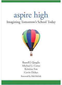 Aspire High: Imagining Tomorrow's School Today 