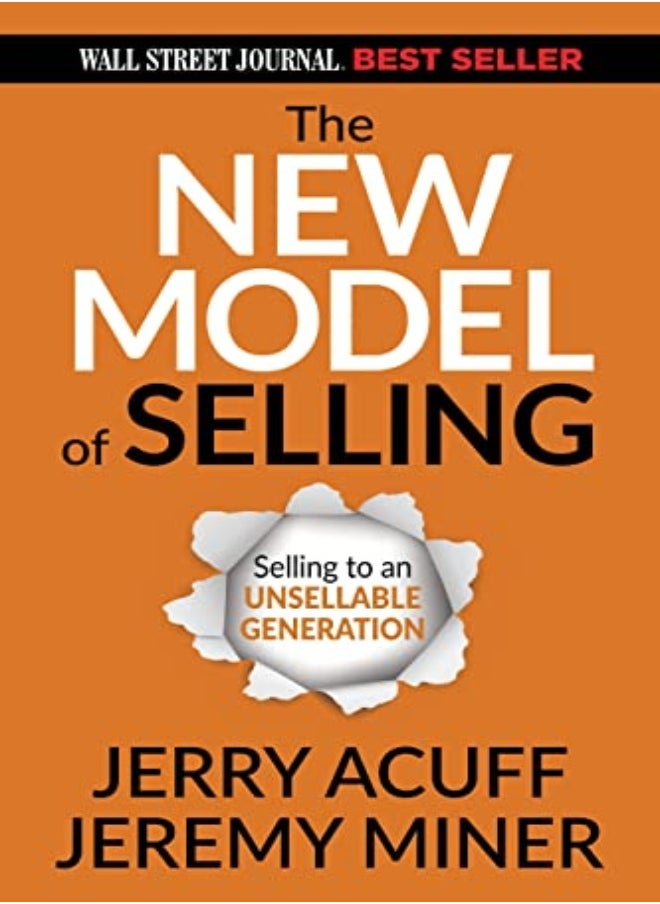 null - The New Model Of Selling Selling To An Unsellable Generation by Acuff, Jerry - Miner, Jeremy Paperback - Image 1
