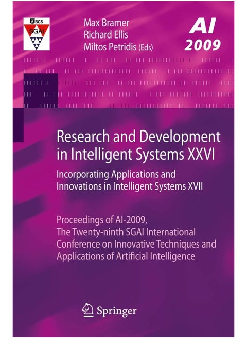 Research and Development in Intelligent Systems XXVI: Incorporating Applications and Innovations in Intelligent Systems XVII