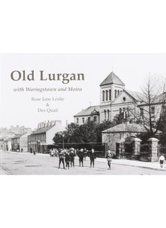 Old Lurgan: With Waringstown and Moira - pzsku/Z84A8140D263DCF7F919DZ/45/_/1727204421/707eb585-90df-446d-83cc-3d20f6d3430b