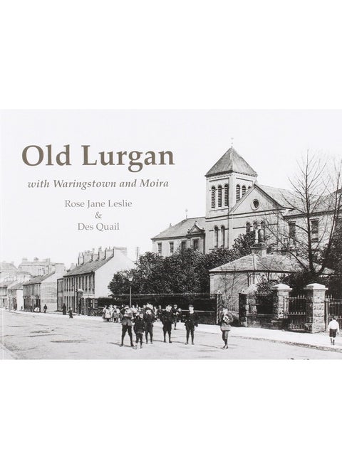 Old Lurgan: With Waringstown and Moira