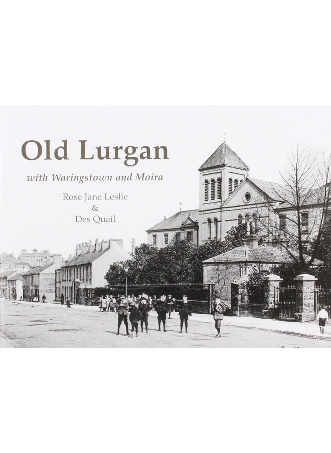 Old Lurgan: With Waringstown and Moira