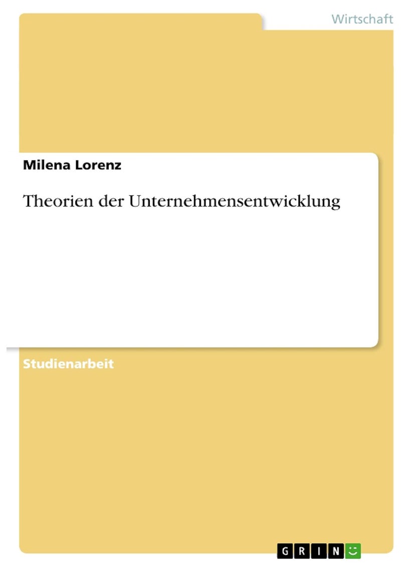 Theorien der Unternehmensentwicklung 