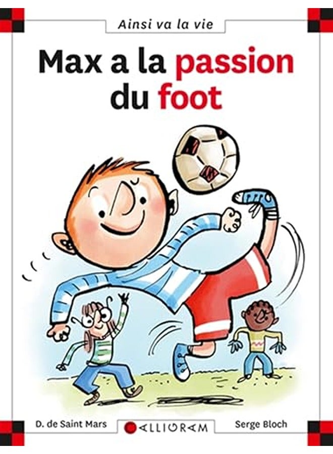 Max a la passion du foot