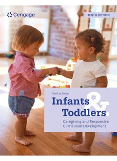 Infants and Toddlers: Caregiving and Responsive Curriculum Development 