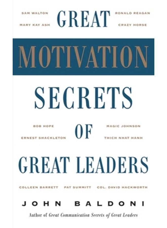 Great Motivation Secrets of Great Leaders  POD   Ed   1 