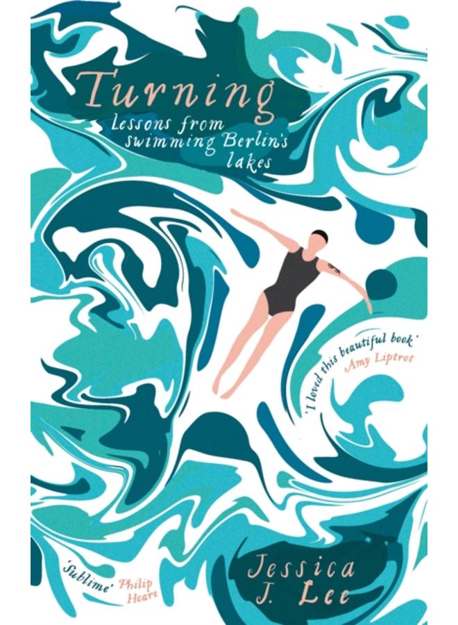 Turning : Lessons from Swimming Berlin's Lakes 
