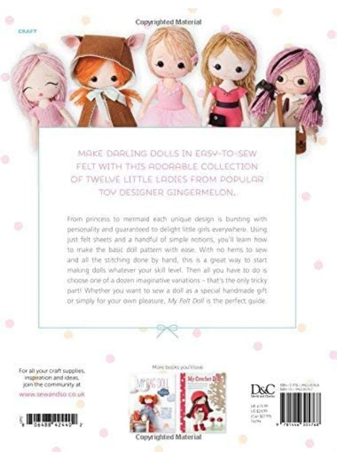 My Felt Doll: Easy sewing patterns for wonderfully whimsical dolls  - Image 3