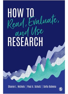 How to Read, Evaluate, and Use Research 