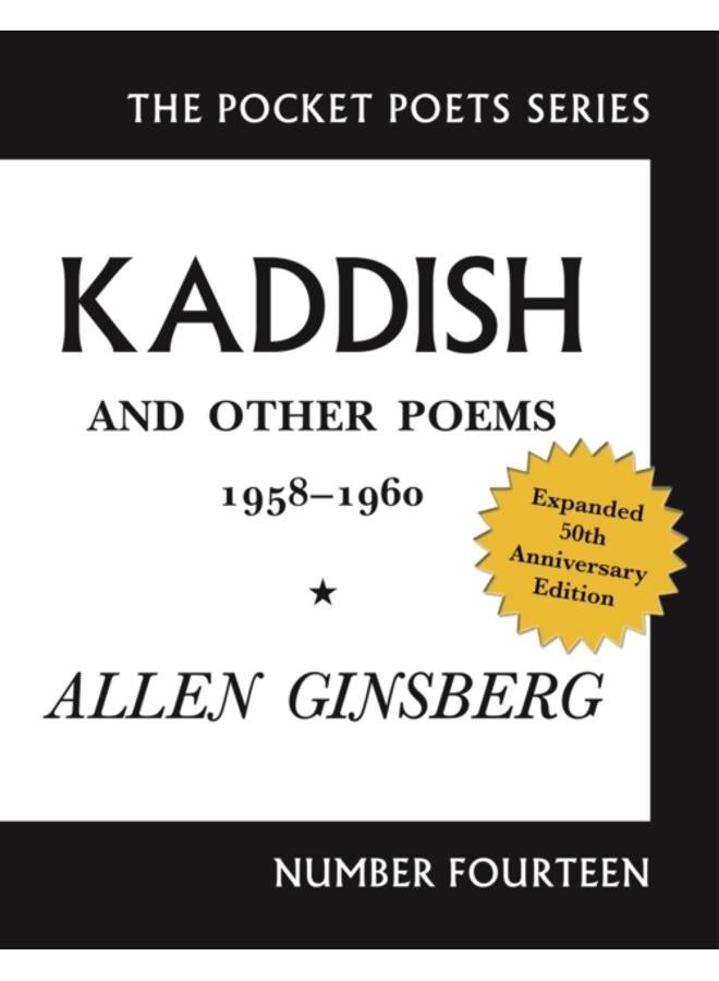 Kaddish and Other Poems : 50th Anniversary Edition 