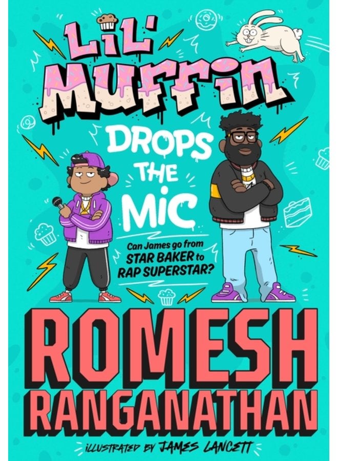 Lil Muffin Drops the Mic The brand new children s book from comedian Romesh Ranganathan - Hardback