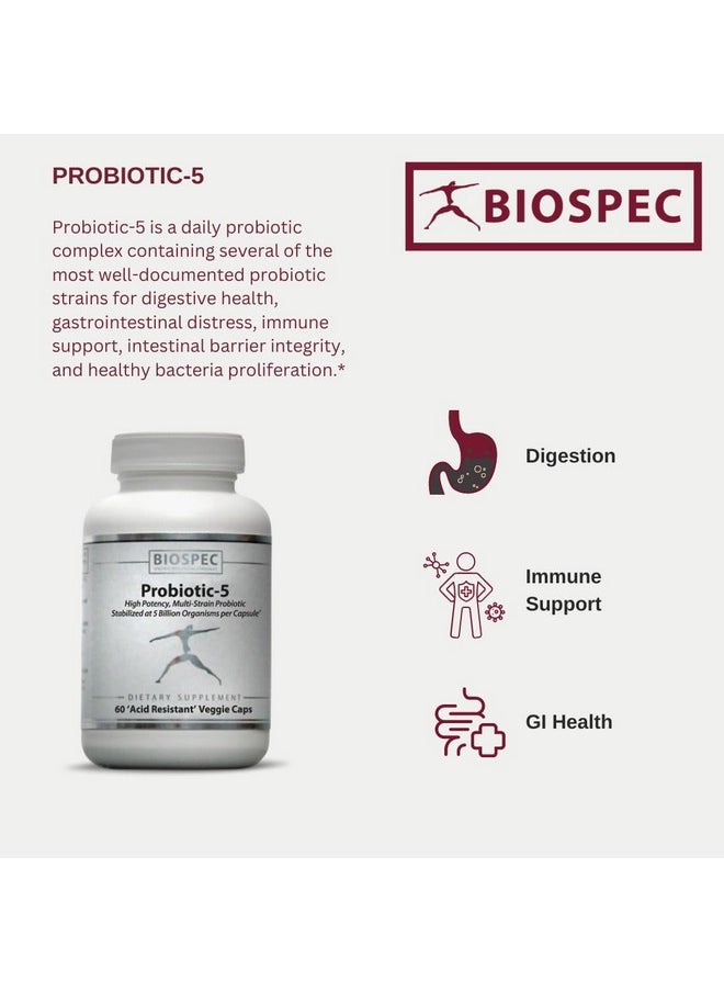 Probiotic 5 Broad Spectrum Probiotic Complex W/ 5 Billion Microorganisms And 5 Unique Probiotic Strains Per Capsule.