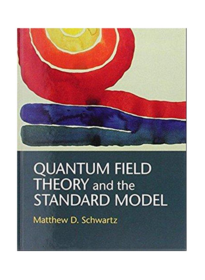Quantum Field Theory and the Standard Model
