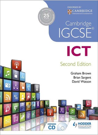 Cambridge IGCSE ICT 2nd Edition Sargent, Brian; Watson, David and Brown, Graham - pzsku/Z84C074E0F82169D1F611Z/45/_/1693804713/03476a95-ecfe-443e-829d-3e147eeaf7a3