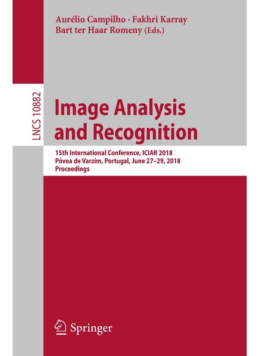 Image Analysis and Recognition: 15th International Conference, ICIAR 2018, Póvoa de Varzim, Portugal, June 27-29, 2018, Proceedings 