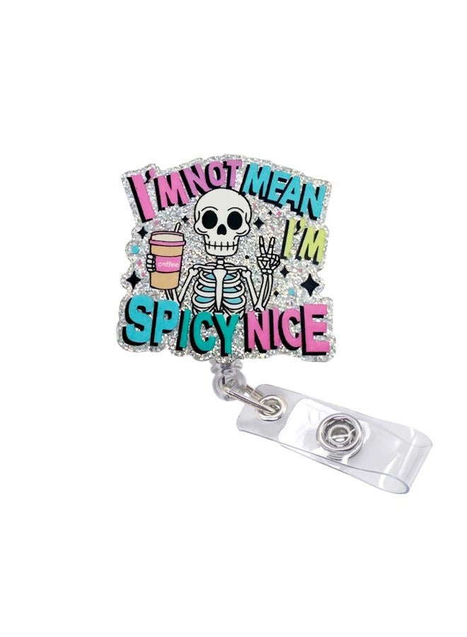 Vozekrod I'm Not Mean I'm Spicy Nice Funny Badge Reel – Skeleton Coffee ID Holder – Retractable 24" Swivel Clip – Cute Nurse Gift for Women, Students, Office Staff - Image 1
