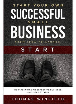 Start Your Own Successful Small Business - From Idea to Launch: How to Write an Effective Business Plan Step By Step - pzsku/Z84CC51F94B1C479330D2Z/45/1749823365/d026ad3b-8f37-4253-9bac-a3871946b4bc