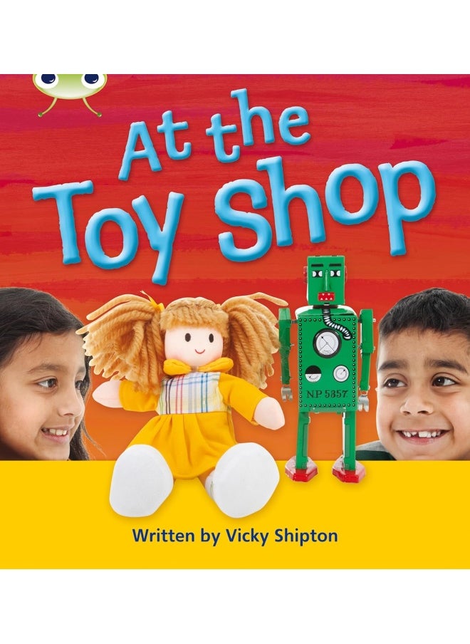 Bug Club Phonics Non Fiction Year 1 Phase 5 Set 21 At the Toyshop 