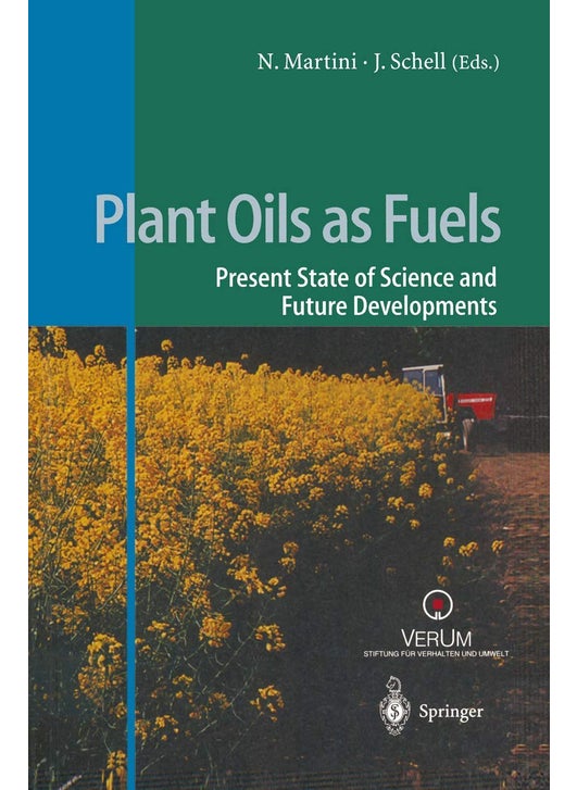 Plant Oils as Fuels: Present State of Science and Future Developments