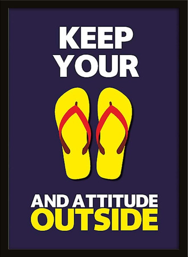 Wildmark Keep Your Chappal and Attitude Outside Poster Digital Framed Wall Poster (300 GSM Matte Paper, 12 X 18 Inch, Multicolour) - Image 1