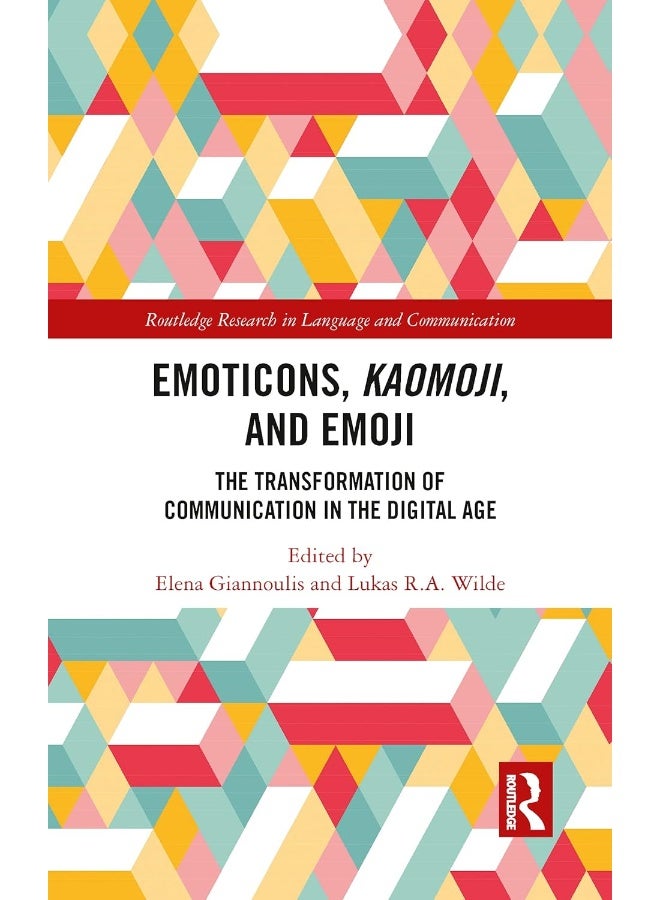 Emoticons, Kaomoji, and Emoji: The Transformation of Communication in the Digital Age