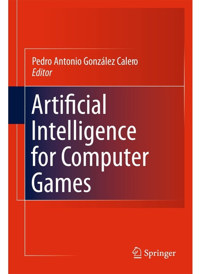 Artificial Intelligence for Computer Games 
