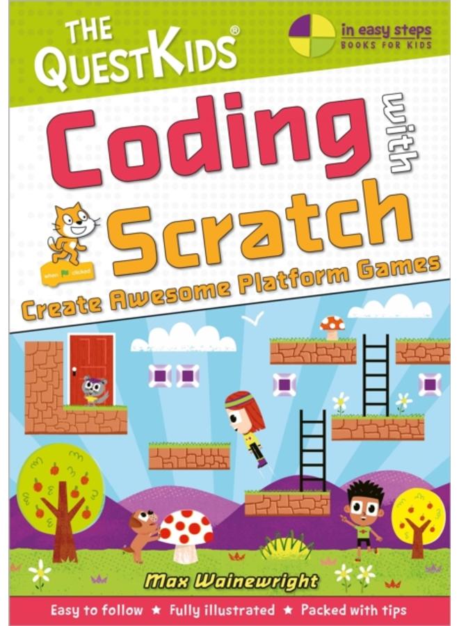 Coding with Scratch - Create Awesome Platform Games : The QuestKids do Coding