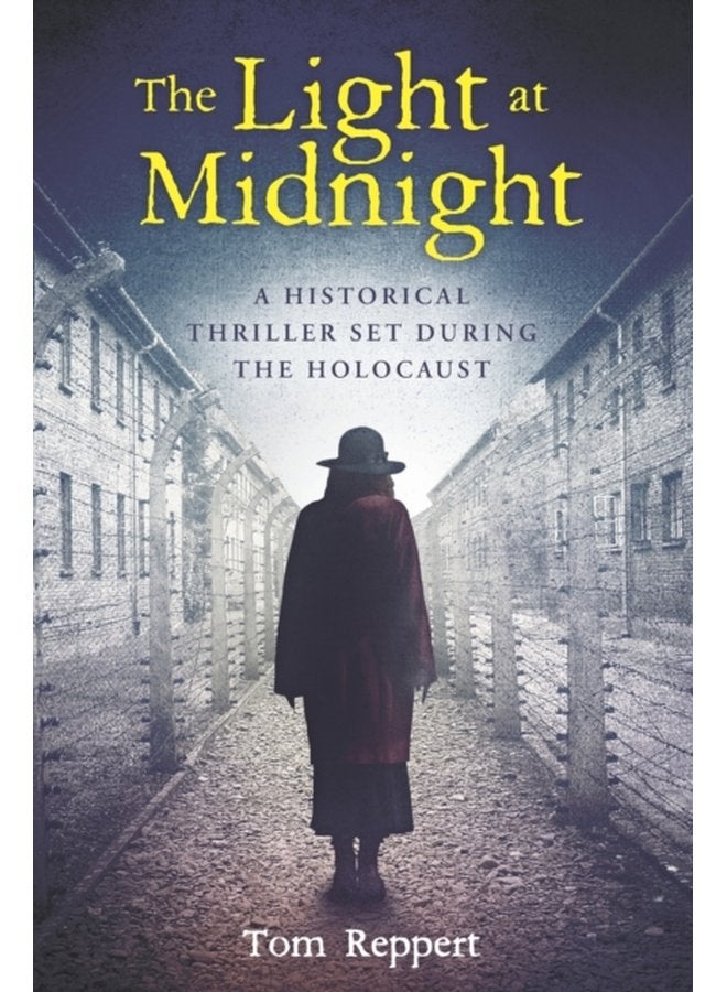 The Light at Midnight A Historical Thriller Set During the Holocaust - Paperback
