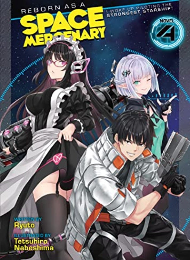 REBORN AS A SPACE MERCENARY {LN} V04
