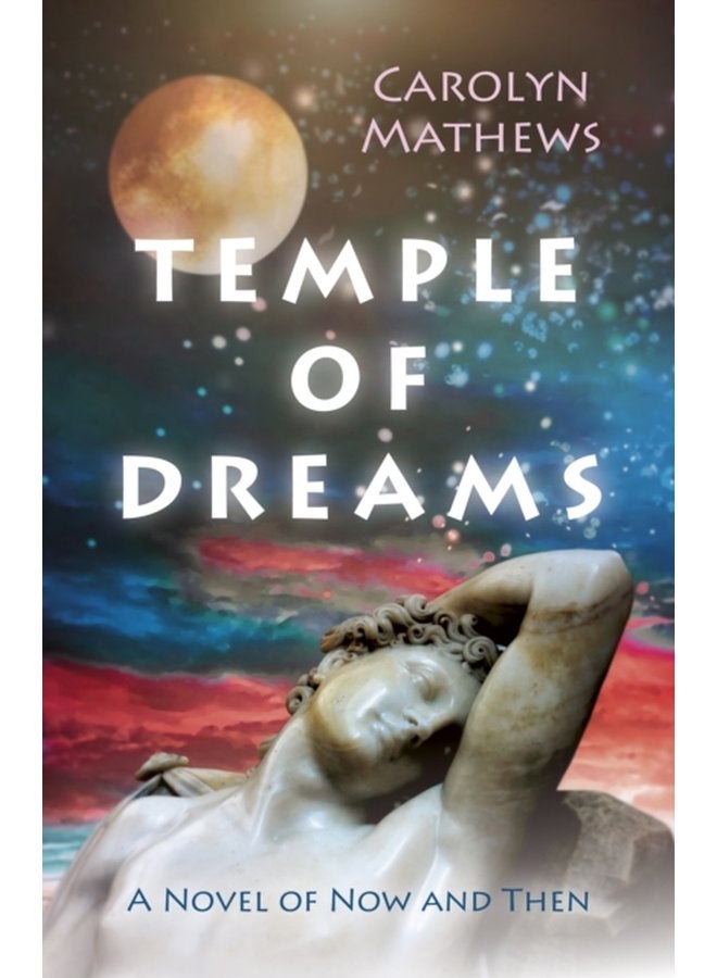 Temple of Dreams A Novel of Now and Then - Paperback