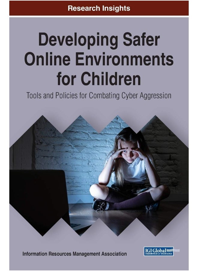 null - Developing Safer Online Environments for Children: Tools and Policies for Combatting Cyber Aggression - Image 1