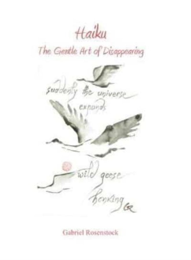 Haiku The Gentle Art of Disappearing - Hardback