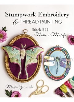 Stumpwork Embroidery And Thread Painting Stitch 3D Nature Motifs 