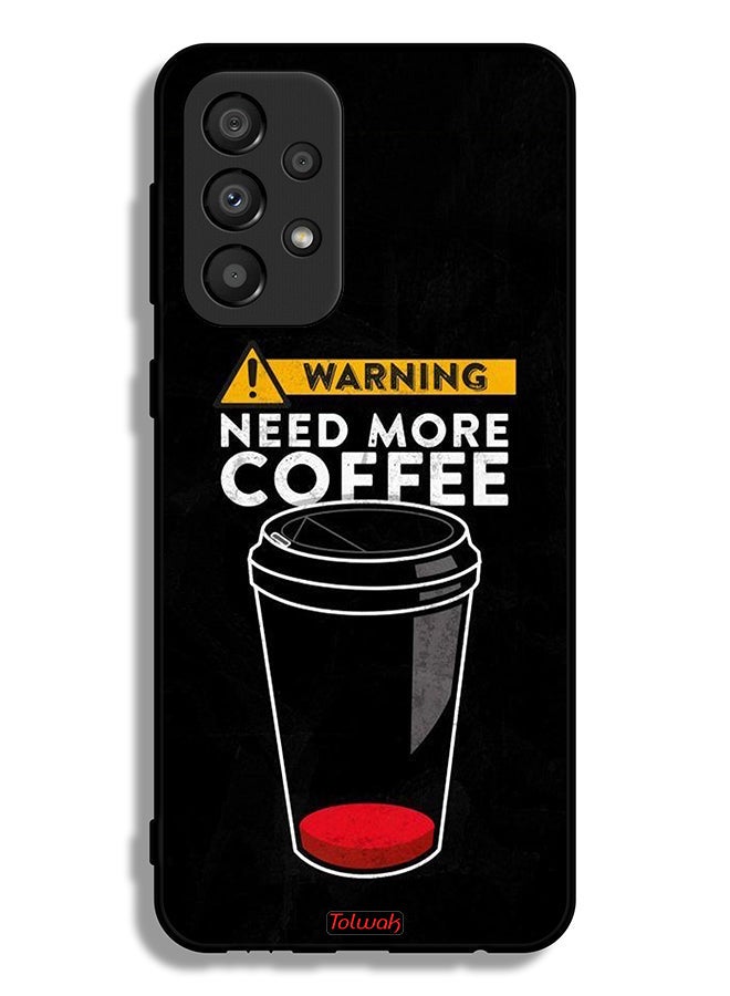Tolwak Samsung Galaxy A33 5G Protective Case Cover Need More Coffee - Image 1