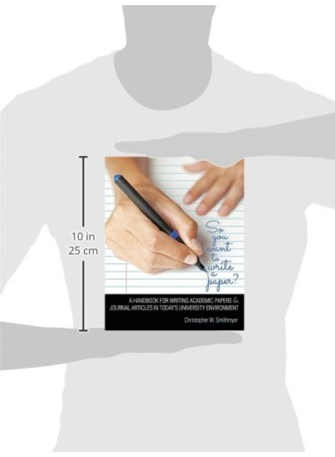 So You Want To Write A Paper? A Handbook for Writing Academic and Journal Papers in Today's University Environment  - Image 2