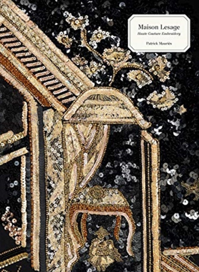 Maison Lesage : Haute Couture Embroidery