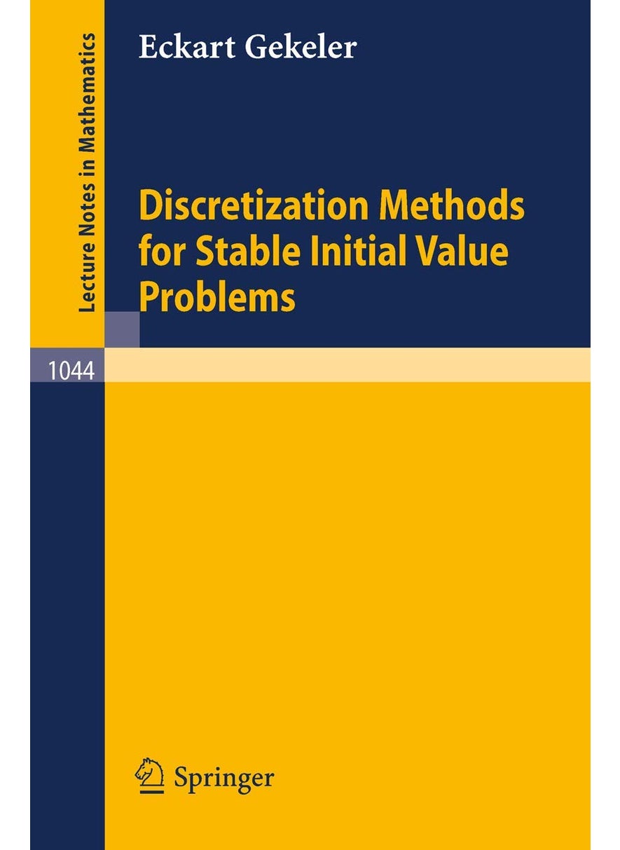 Discretization Methods for Stable Initial Value Problems 