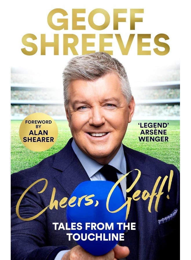 Cheers, Geoff!: Tales from the Touchline