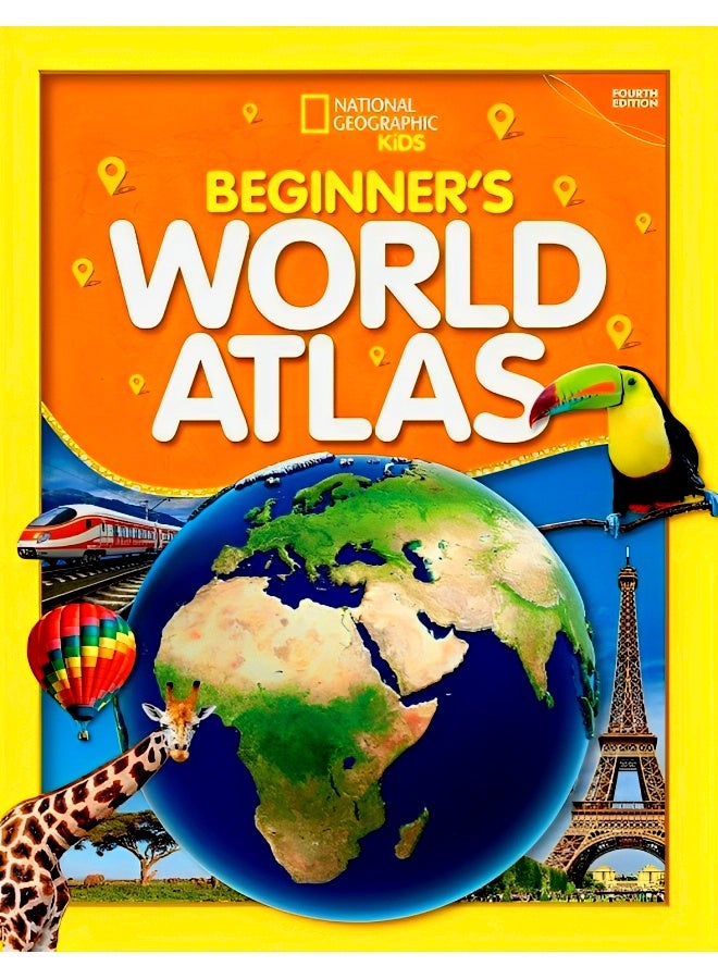 National Geographic Kids Beginner's World Atlas, 4th Edition