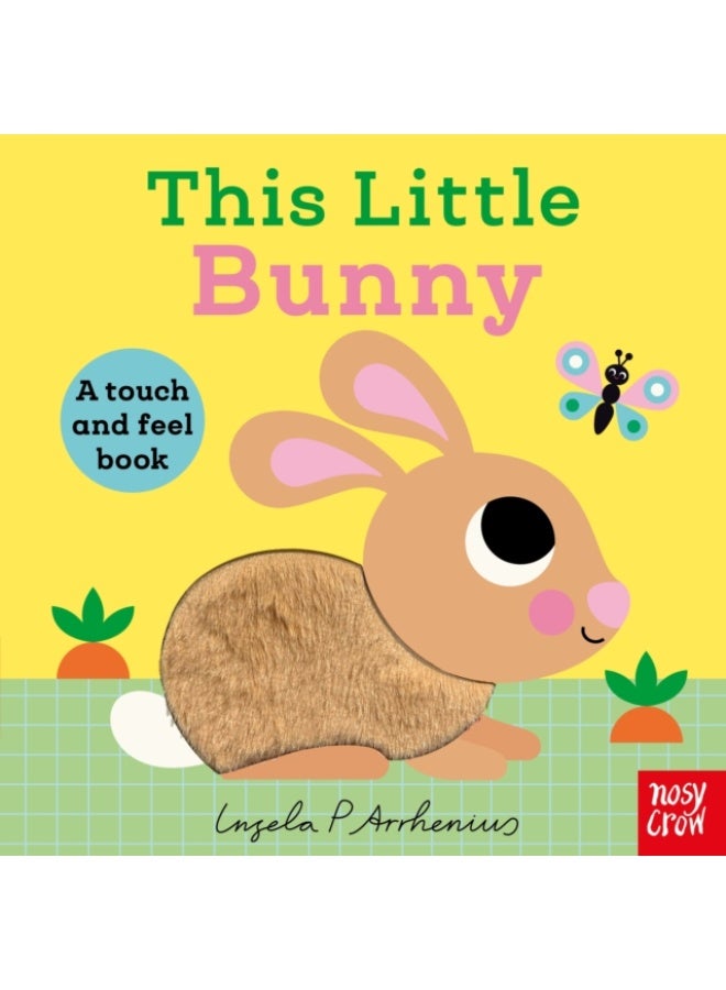 This Little Bunny : A Touch and Feel Book