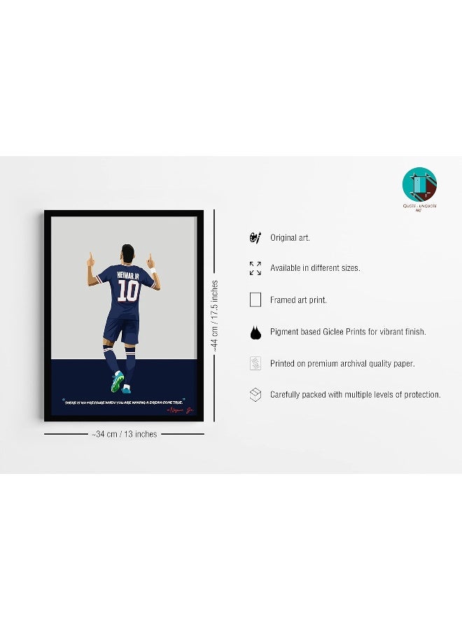 QUOTE - UNQUOTE ART Neymar Jr Framed Art Print PSG FC Legend - Original Football Art - 13x17 inches - Black Frame - Image 5