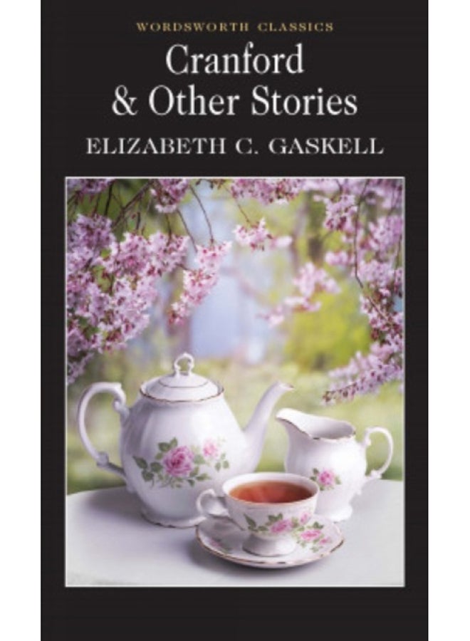 Cranford & Selected Short Stories 