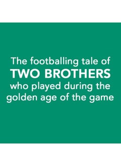 Galvinised: The Footballing Tale of Brothers Chris and Tony Galvin  - Image 2