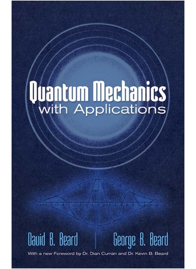 Quantum Mechanics with Applications 