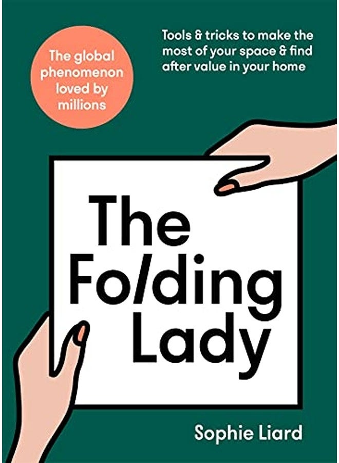 The Folding Lady: Tools & tricks to make the most of your space & find after value in your home